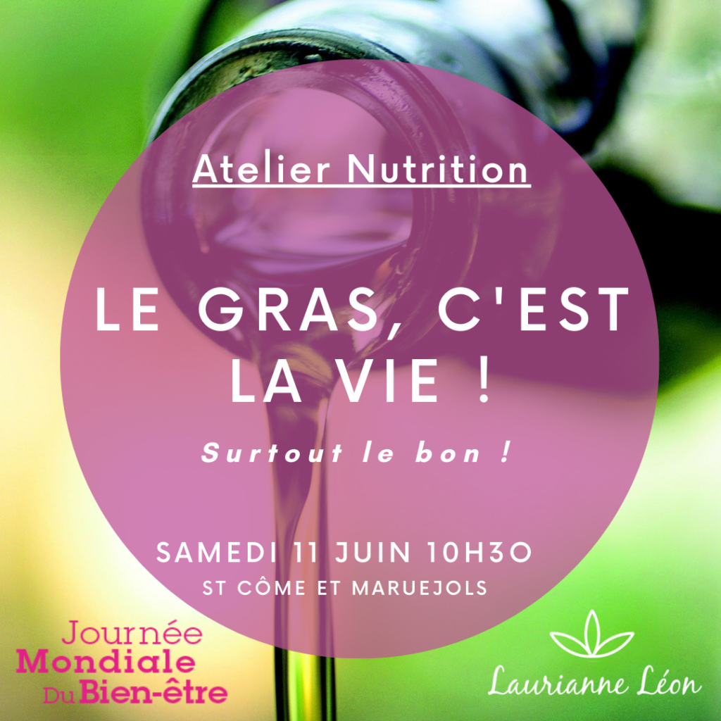 Atelier nutrition, le gras c'est la vie, huiles végétales